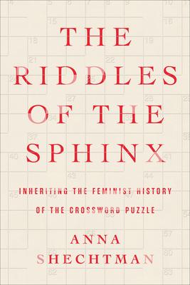 The Riddles of the Sphinx: Inheriting the Feminist History of the Crossword Puzzle