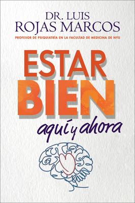 Feel Better \ Estar Bien (Spanish Edition): Aqu Y Ahora