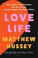 Love Life: How to Raise Your Standards, Find Your Person, and Live Happily (No Matter What) Subscription