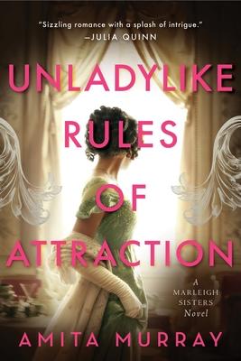 Unladylike Rules of Attraction: A Marleigh Sisters Novel