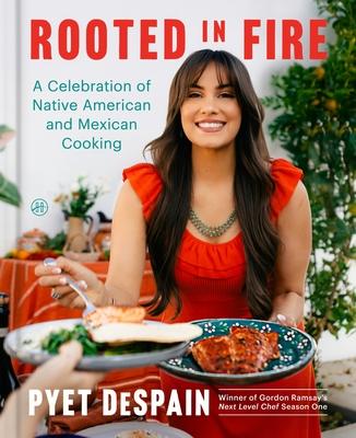 Rooted in Fire: A Celebration of Native American and Mexican Cooking Subscription