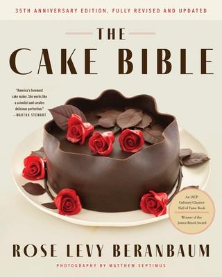 The Cake Bible, 35th Anniversary Edition