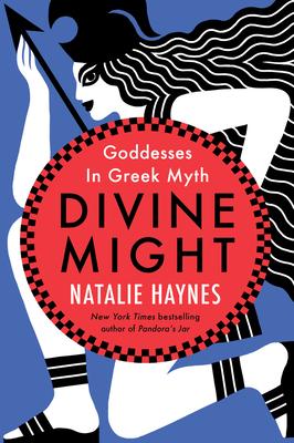 Divine Might: Goddesses in Greek Myth