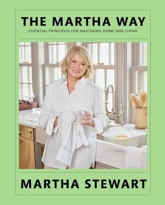 The Martha Way: Essential Principles for Mastering Home and Living Subscription