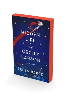 The Hidden Life of Cecily Larson by Ellen Baker, Paperback