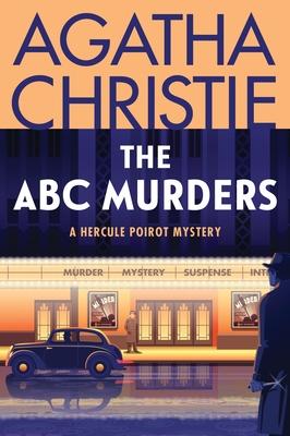 The ABC Murders: A Hercule Poirot Mystery: The Official Authorized Edition