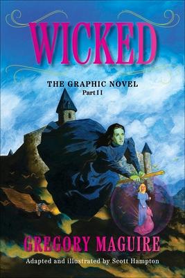Wicked: The Graphic Novel Part II Subscription