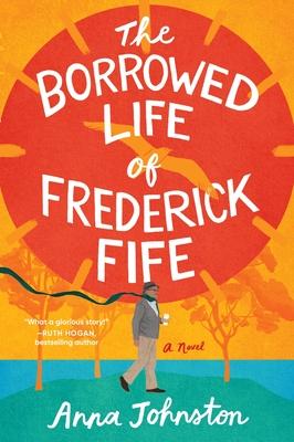 The Borrowed Life of Frederick Fife Subscription