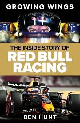 Growing Wings: The Inside Story of Red Bull Racing