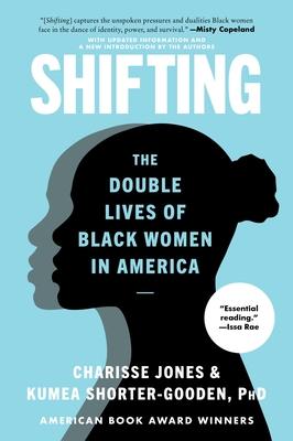 Shifting: The Double Lives of Black Women in America Subscription