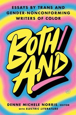 Both/And: Essays by Trans and Gender-Nonconforming Writers of Color Subscription