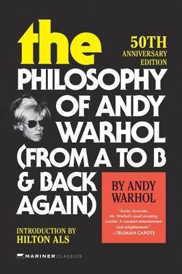 The Philosophy of Andy Warhol [50th Anniversary Edition]: From A to B and Back Again Subscription