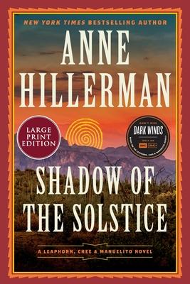 Shadow of the Solstice: A Leaphorn, Chee & Manuelito Novel Subscription