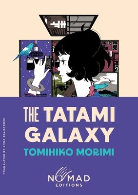 The Tatami Galaxy (Nomad Edition) Subscription