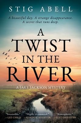 A Twist in the River: A Jake Jackson Mystery Subscription