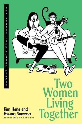 Two Women Living Together: The Bestselling Korean Memoir Subscription
