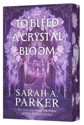 To Bleed a Crystal Bloom Subscription