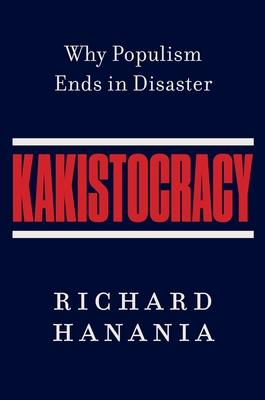 Kakistocracy: Why Populism Ends in Disaster Subscription