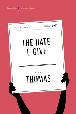 The Hate U Give American Classics Edition: A Printz Honor Winner