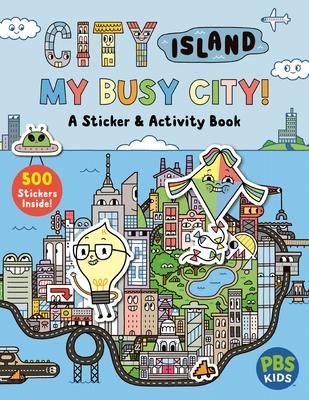City Island: My Busy City a Sticker & Activity Book: Includes 500+ Stickers! Subscription