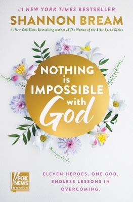Nothing Is Impossible with God: Eleven Heroes. One God. Endless Lessons in Overcoming. Subscription