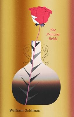 The Princess Bride: S. Morgenstern's Classic Tale of True Love and High Adventure Subscription