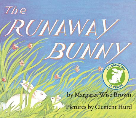 The Runaway Bunny: An Easter and Springtime Book for Kids