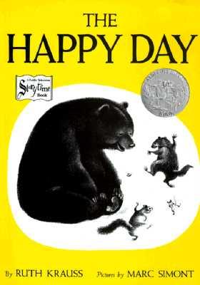 The Happy Day: A Caldecott Honor Award Winner