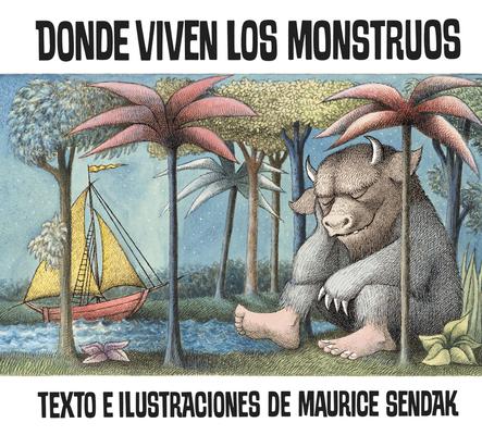 Donde Viven Los Monstruos: Where the Wild Things Are (Spanish Edition), a Caldecott Award Winner