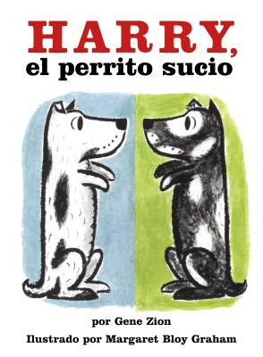 Harry, El Perrito Sucio: Harry the Dirty Dog (Spanish Edition)