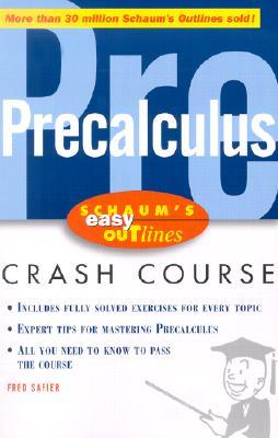 Schaum's Easy Outlines Precalculus: Based on Schaum's Outline of Precalculus