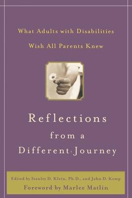 Reflections from a Different Journey: What Adults with Disabilities Wish All Parents Knew