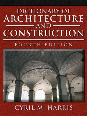 Dictionary of Architecture and Construction