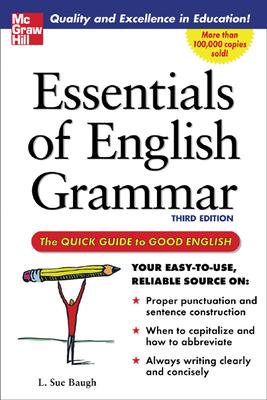 Essentials of English Grammar: A Quick Guide to Good English