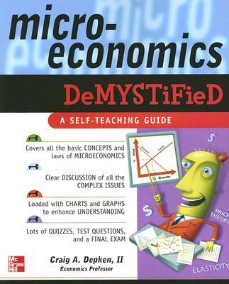 Microeconomics Demystified: A Self-Teaching Guide