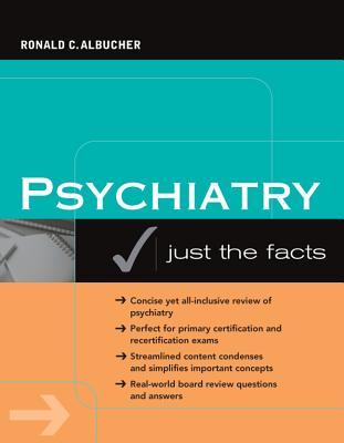 Psychiatry: Just the Facts