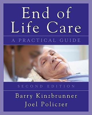 End-Of-Life-Care: A Practical Guide, Second Edition