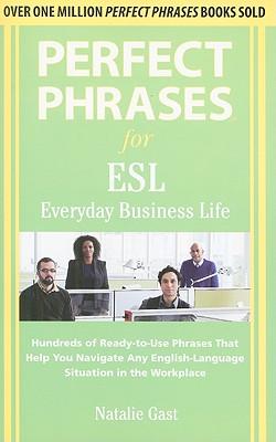 Perfect Phrases ESL Everyday Business