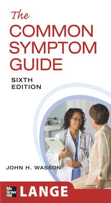 The Common Symptom Guide, Sixth Edition