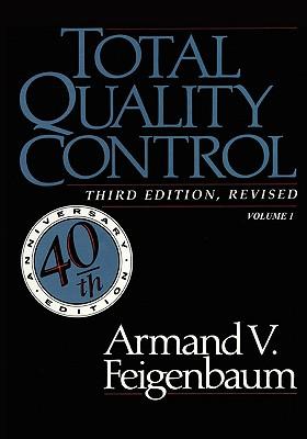 Total Quality Control, Revised (Fortieth Anniversary Edition), Volume 1