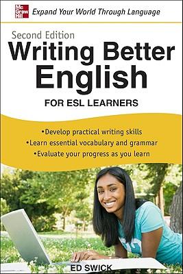 Writing Better English for ESL Learners, Second Edition