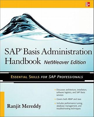 SAP Basis Administration Handbook, NetWeaver Edition