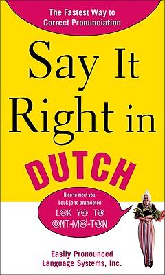 Say It Right in Dutch: Easily Pronounced Language Systems