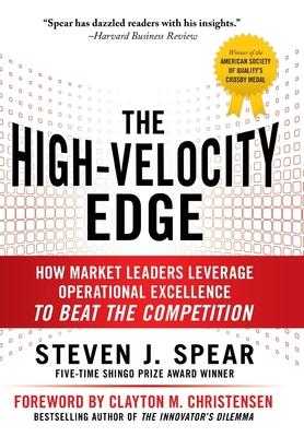 The High-Velocity Edge: How Market Leaders Leverage Operational Excellence to Beat the Competition Subscription