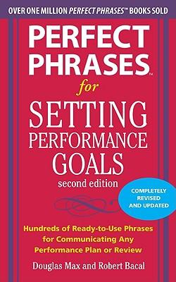 Perfect Phrases for Setting Performance Goals