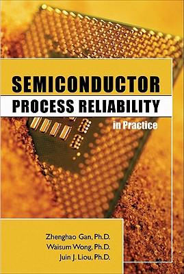 Semiconductor Process Reliability in Practice