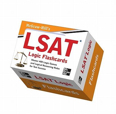 McGraw-Hill's LSAT Logic Flashcards: Master 400 Rules for Success on LSAT Logic Games and Logical Reasoning Questions