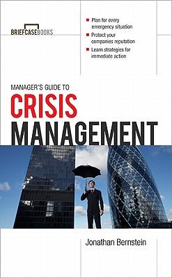 Manager's Guide to Crisis Management