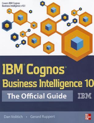 IBM Cognos Business Intelligence 10: The Official Guide