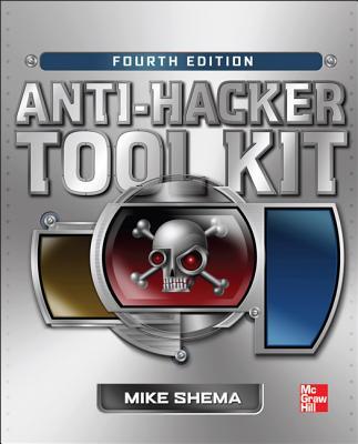 Anti-Hacker Tool Kit, Fourth Edition